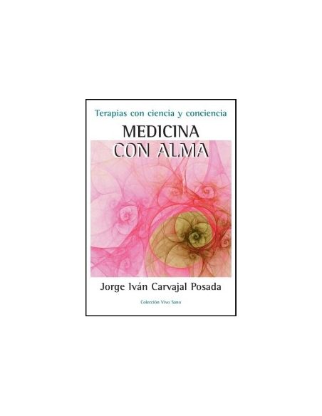Libro Medicina Con Alma de Equisalud: Salud y Bienestar Integral